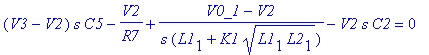(V3-V2)*s*C5-V2/R7+(V0_1-V2)/s/(L1[1]+K1*sqrt(L1[1]*L2[1]))-V2*s*C2 = 0