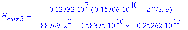H[`вых2`] := -.12732e7*(.15706e10+2473.*s)/(88769.*s^2+.58375e10*s+.25262e15)