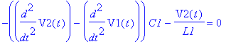 -(diff(V2(t),`$`(t,2))-diff(V1(t),`$`(t,2)))*C1-V2(t)/L1 = 0