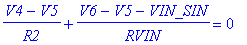 (V4-V5)/R2+(V6-V5-VIN_SIN)/RVIN = 0