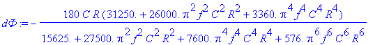 `dФ` := -180*C*R*(31250.+26000.*Pi^2*f^2*C^2*R^2+3360.*Pi^4*f^4*C^4*R^4)/(15625.+27500.*Pi^2*f^2*C^2*R^2+7600.*Pi^4*f^4*C^4*R^4+576.*Pi^6*f^6*C^6*R^6)