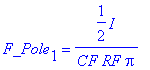 F_Pole[1] = 1/2*I/CF/RF/Pi