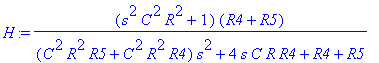 H := (s^2*C^2*R^2+1)*(R4+R5)/((C^2*R^2*R5+C^2*R^2*R4)*s^2+4*s*C*R*R4+R4+R5)
