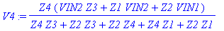 V4 := Z4*(VIN2*Z3+Z1*VIN2+Z2*VIN1)/(Z4*Z3+Z2*Z3+Z2*Z4+Z4*Z1+Z2*Z1)